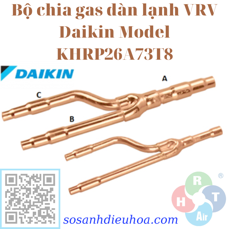 Bộ chia gas dàn lạnh	VRV Daikin Model KHRP26A73T8