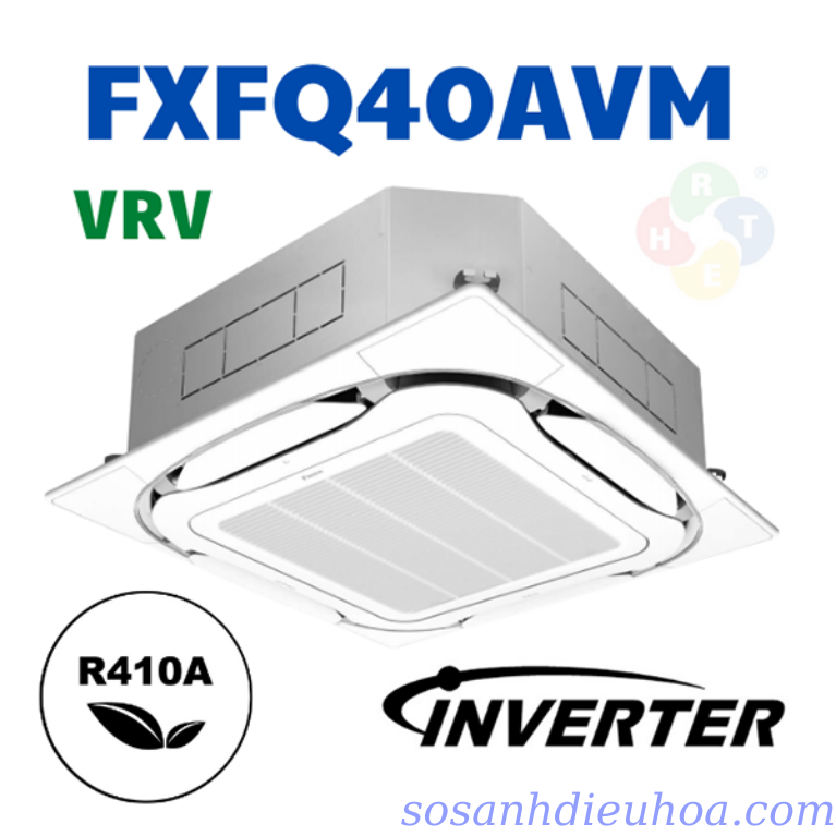 Dàn Lạnh Điều Hoà Trung Tâm VRV Daikin Âm Trần Cassette Đa Hướng Thổi FXFQ40AVM - HRT