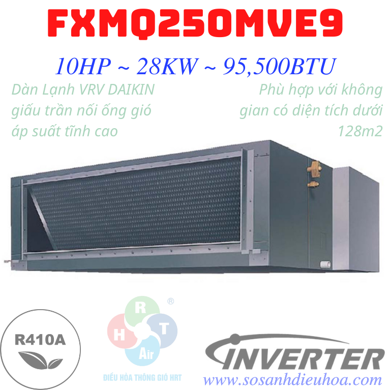 Dàn Lạnh Điều Hoà Trung Tâm VRV Daikin Giấu Trần Nối Ống Gió FXMQ250MVE9 - HRT