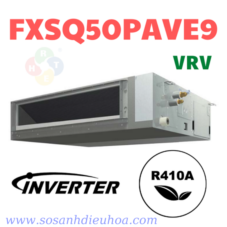Dàn Lạnh VRV Daikin Giấu Trần Nối Ống Gió FXSQ50PAVE9 - HRT