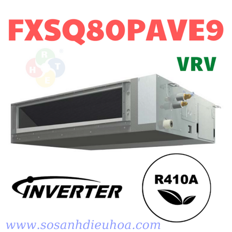 Dàn Lạnh Điều Hoà Trung Tâm VRV Daikin Giấu Trần Nối Ống Gió FXSQ80PAVE9 - HRT