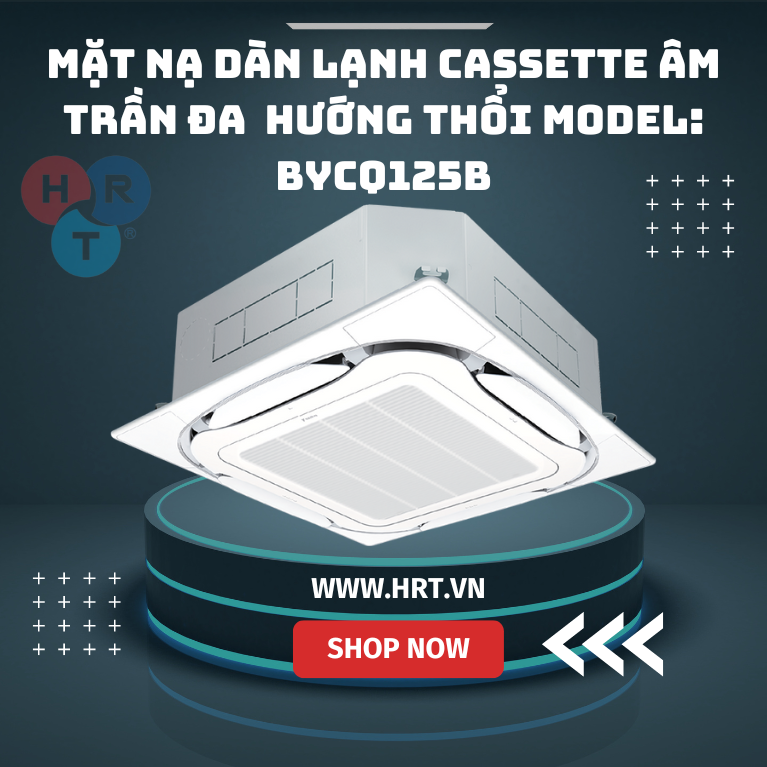 Mặt nạ dàn lạnh cassette âm trần đa hướng thổi có cảm biến Model: BYCQ125B-W1 - HRT