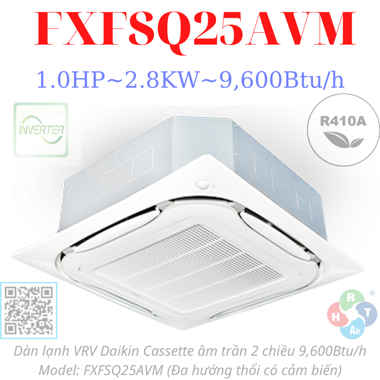 Dàn Lạnh VRV Daikin Cassette Âm Trần 2 Chiều 9,600BTU FXFSQ25AVM - HRT