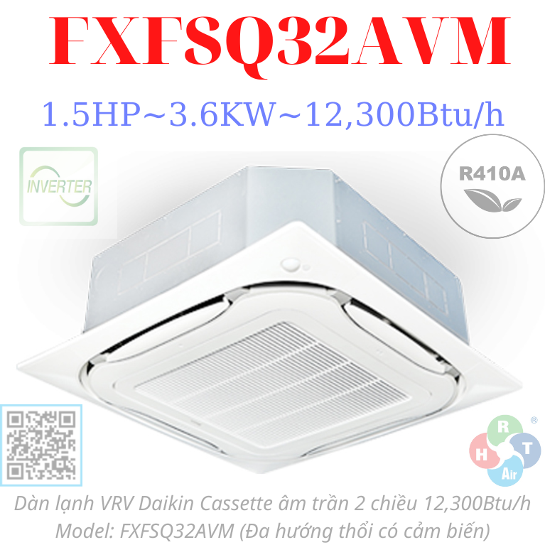 Dàn Lạnh VRV Daikin Cassette Âm Trần 2 Chiều 12,300BTU FXFSQ32AVM - HRT