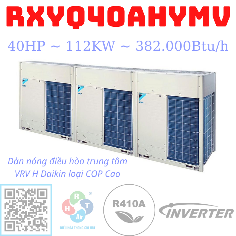 Dàn Nóng VRV-H Daikin Loại Cop Cao RXYQ40AHYMV - HRT