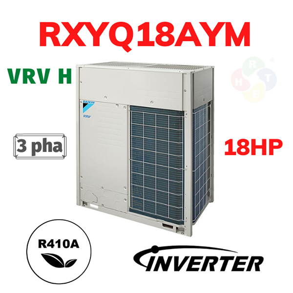 Dàn Nóng Daikin Loại 2 Chiều VRV H 18HP RXYQ18AYM - HRT