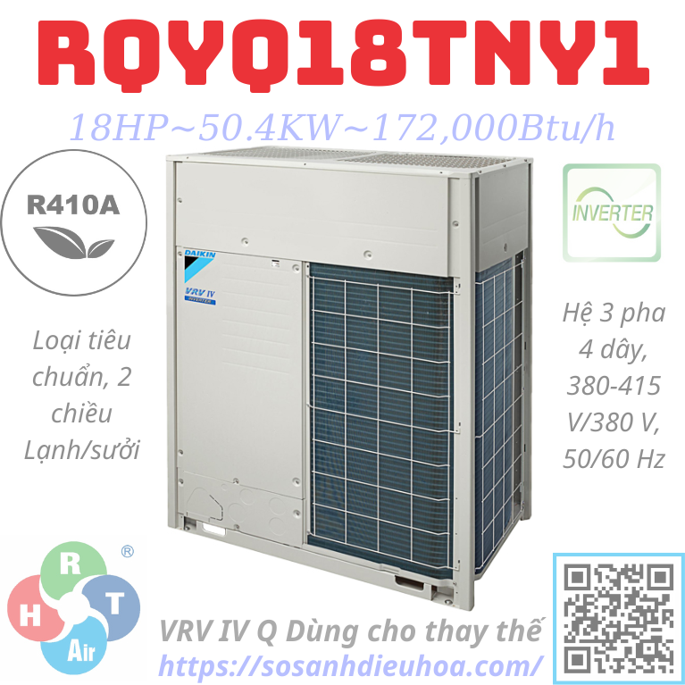 Dàn Nóng Daikin VRV IV Q series 2 Chiều 18HP RQYQ18TNY1 là một hệ thống điều hòa không khí cao cấp, được sản xuất bởi Daikin