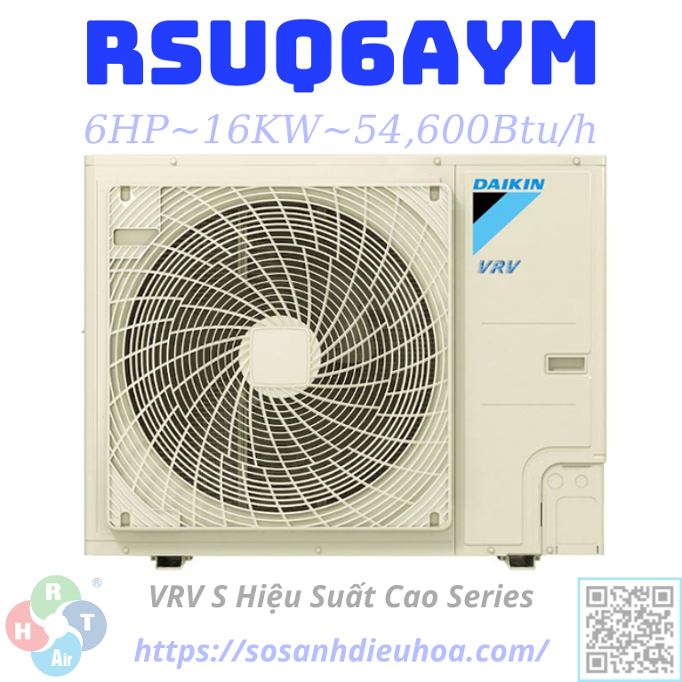 Dàn Nóng Daikin VRV S Daikin 1 Chiều 6HP RSUQ6AYM - HRT