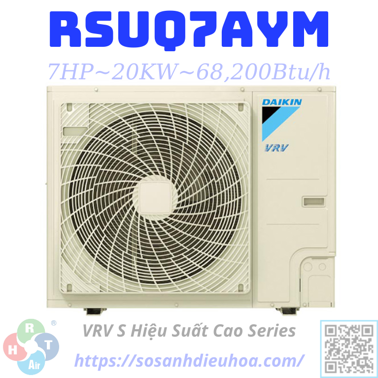 Dàn Nóng Daikin VRV S Daikin 1 Chiều 7HP RSUQ7AYM - HRT