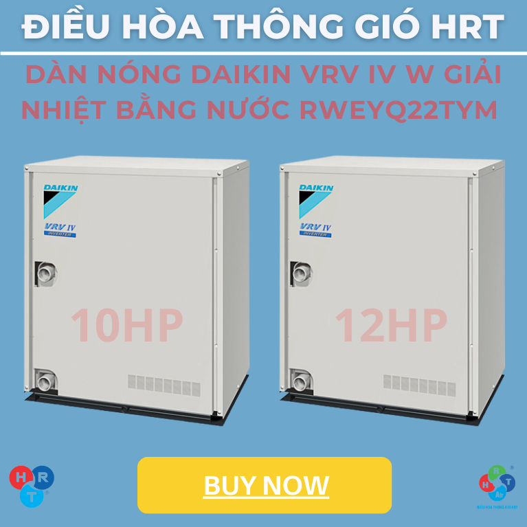 Dàn Nóng Daikin VRV IV W Giải Nhiệt Bằng Nước RWEYQ22TYM - HRT