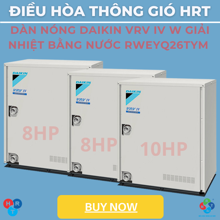 Dàn Nóng Daikin VRV IV W Giải Nhiệt Bằng Nước RWEYQ26TYM - HRT