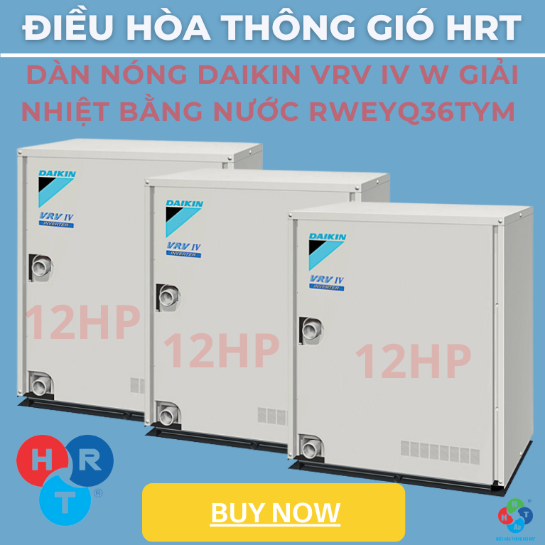 Dàn Nóng Daikin VRV IV W Giải Nhiệt Bằng Nước RWEYQ36TYM - HRT