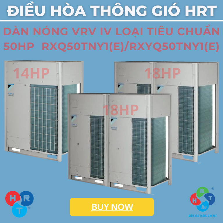 Dàn Nóng VRV IV Loại Tiêu Chuẩn 50HP - HRT