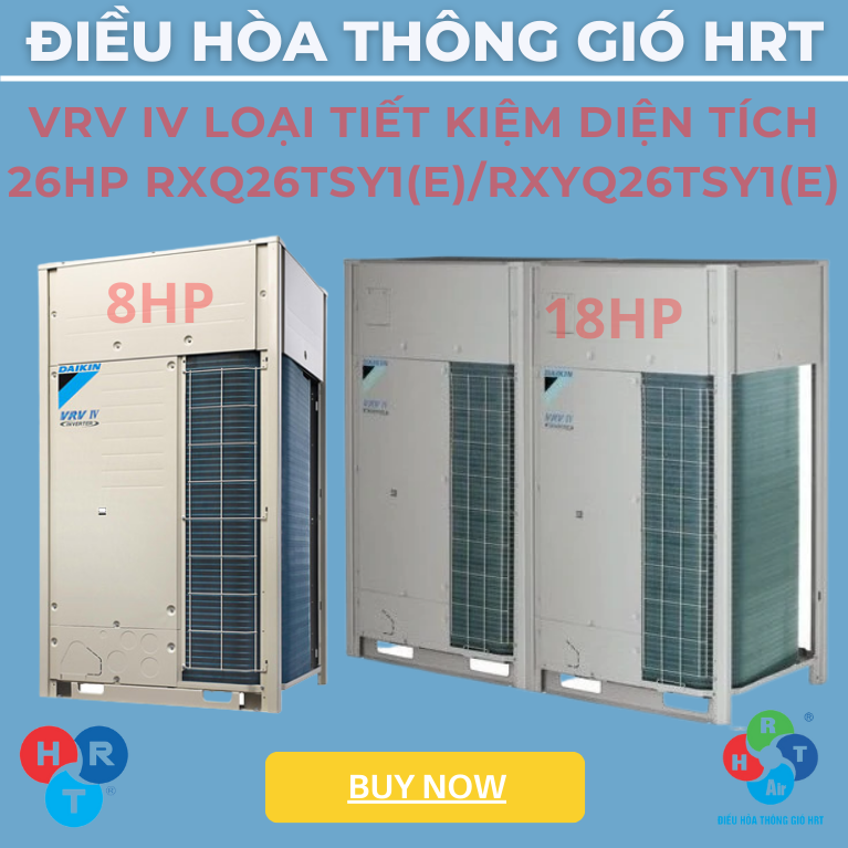 Dàn Nóng VRV IV Loại tiết kiệm diện tích 26HP - HRT