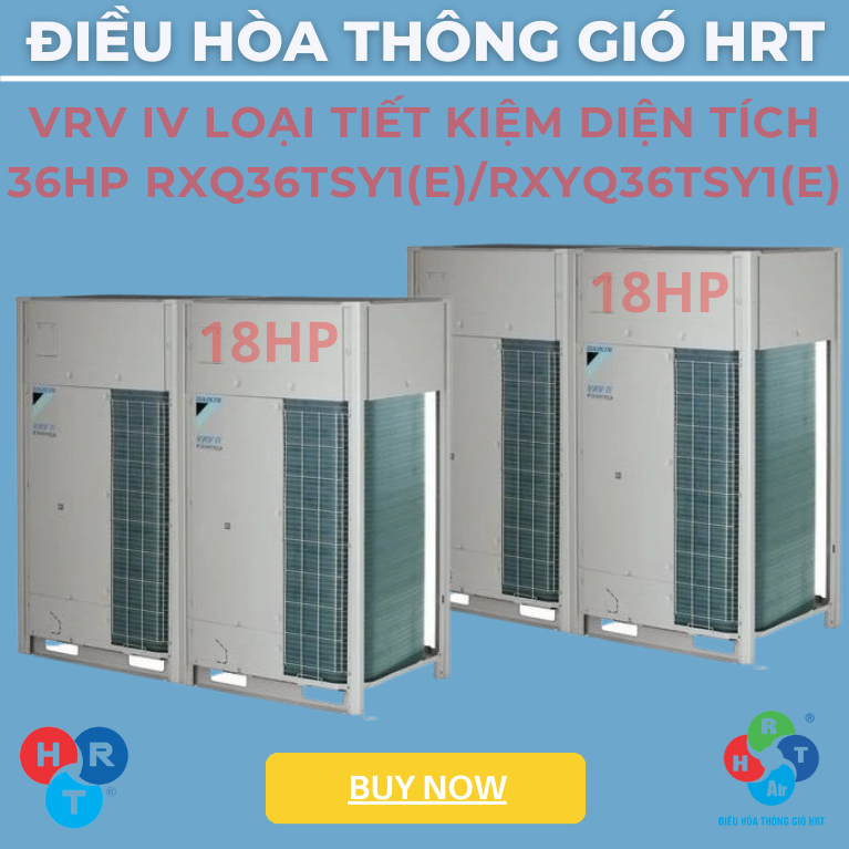 Dàn Nóng VRV IV Loại tiết kiệm diện tích 36HP - HRT