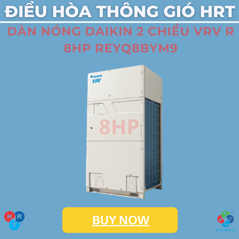 Dàn Nóng Daikin 2 Chiều VRV R Series REYQ8BYM9 - HRT