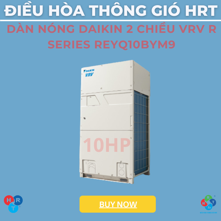 Dàn Nóng Daikin 2 Chiều VRV R Series REYQ10BYM9 - HRT