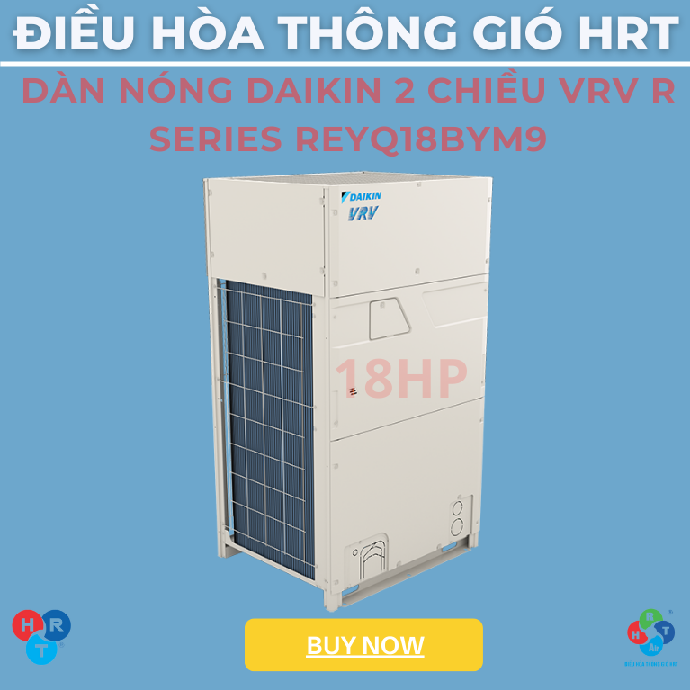 Dàn Nóng Daikin 2 Chiều VRV R Series REYQ18BYM9 - HRT